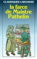 Couverture La farce de maître Pathelin / La farce de Pathelin Editions Larousse (Classiques) 1972