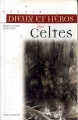 Couverture Dieux et Héros des Celtes Editions Terre De Brume (Bibliothèque de Poche) 1998