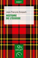 Couverture Histoire de l'Ecosse Editions Presses universitaires de France (PUF) (Que sais-je ?) 2023