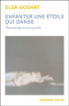 Couverture Enfanter une étoile qui danse Editions Armand Colin 2025