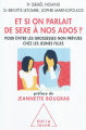 Couverture Et si on parlait de sexe à nos ados ? : pour éviter les grossesses non prévues chez les jeunes filles Editions Odile Jacob 2012