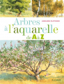 Couverture Les Arbres à l'aquarelle de A à Z Editions Fleurus 2009