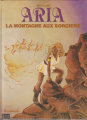 Couverture Aria, tome 02 : La montagne aux sorciers Editions Le Lombard 1982