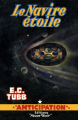 Couverture Le Navire étoile Editions Fleuve (Noir - Anticipation) 1958