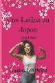 Couverture Une Latina au Japon, tome 1 Editions Autoédité 2019