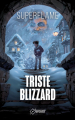 Couverture Triste Blizzard Editions Autoédité 2023