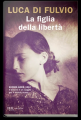 Couverture Les prisonniers de la liberté Editions Rizzoli 2018