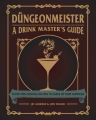 Couverture Düngeonmeister: 75 Epic RPG Cocktail Recipes to Shake Up Your Campaign  Editions Adams Media Corporation 2020