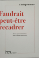 Couverture Faudrait peut-être recadrer, Petites pensées féministes dans un monde plutôt genré Editions de La Martinière 2025