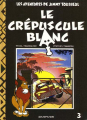 Couverture Jimmy Tousseul, tome 3 : Le crépuscule blanc Editions Dupuis 1990