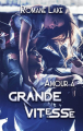 Couverture Amour à grande vitesse Editions Autoédité 2022