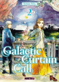 Couverture Galactic Curtain Call, tome 2 Editions Mangetsu (Life) 2025