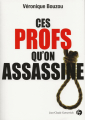 Couverture Ces profs qu'on assassine Editions Jean-Claude Gawsewitch (Coup de gueule) 2009