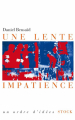 Couverture  Une lente impatience Editions Stock (Essais et Documents) 2004