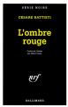 Couverture  L'Ombre Rouge Editions Gallimard  (Série noire) 1995