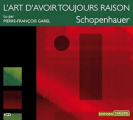 Couverture L'art d'avoir toujours raison Editions Thélème 2016