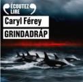 Couverture Grindadráp Editions Gallimard  (Écoutez lire) 2025
