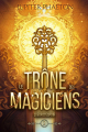 Couverture Le trône des magiciens, tome 3 : Lueur d'espoir  Editions Autoédité 2023