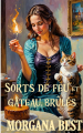 Couverture La sorcière du foyer, tome 1 : Sorts de feu et gâteaux brûlés Editions Autoédité 2024
