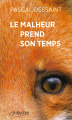 Couverture  Le malheur prend son temps Editions La Déviation 2024