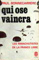 Couverture Qui Ose Vaincra Editions Le Livre de Poche 1977