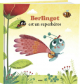Couverture Berlingot est un super héros Editions Auzou  (Grand format) 2011