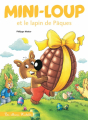 Couverture Mini-Loup et le lapin de pâques Editions Hachette (Albums) 2020