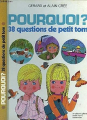 Couverture Pourquoi ? : 38 questions de Petit Tom Editions Casterman (Cadet) 1993