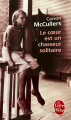 Couverture Le coeur est un chasseur solitaire Editions Fayard / Le Livre de Poche 1983
