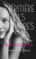 Couverture Héritière des ombres, malgré elle Editions Autoédité 2025
