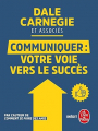 Couverture Communiquer : votre voie vers le succès Editions Le Livre de Poche 2020