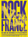Couverture Rock la France - 60 ans de guitare et d'électricité Editions Marabout 2023