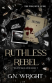 Couverture Ruthless Rebel  Editions Autoédité 2024