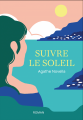Couverture Suivre le soleil Editions Amazon 2025