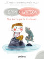 Couverture Sam & Watson, plus forts que la tristesse Editions Glénat (P'tit Glénat) 2018