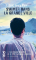 Couverture S'aimer dans la grande ville Editions 10/18 2025