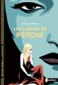 Couverture Les Larmes de Psyché Editions Nathan (Histoires noires de la mythologie) 2023