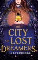 Couverture The City of Lost Dreamers Editions Scholastic 2021
