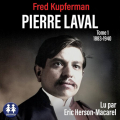 Couverture Pierre Laval, tome 1 : De 1883 à 1940 Editions Sixtrid 2024