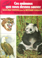 Couverture La vie privée des animaux, tome 18: Ces animaux que nous devons sauver Editions Hachette (La vie privée des animaux) 1975