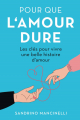 Couverture Pour que l'amour dure : Les clés pour vivre une belle histoire d'amour Editions Autoédité 2023