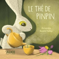Couverture Le thé de Pinpin Editions Alice 2025