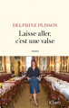 Couverture Laisse aller, c'est une valse Editions JC Lattès 2025