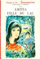 Couverture Amitia, fille du lac Editions G. P. (Rouge et Or - Souveraine) 1955
