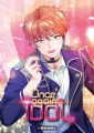 Couverture Idol un jour, idol toujours ! Editions Delcourt (Kbooks) 2025
