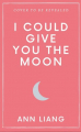 Couverture I could give you the moon Editions Autoédité 2026