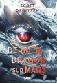 Couverture Les Dragons-nefs, tome 1 : Le Dernier Dragon sur Mars Editions Saxo 2025