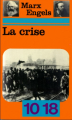 Couverture La crise Editions 10/18 1998