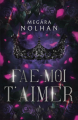 Couverture Fae-moi, tome 1 : Fae-moi t'aimer Editions Autoédité 2024