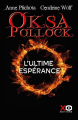 Couverture Oksa Pollock, tome 8 : L'ultime espérance Editions XO (Jeunesse) 2025